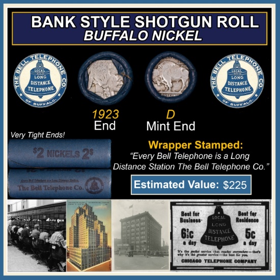 Buffalo Nickel Shotgun Roll in Old Bank Style 'Bell Telephone' Wrapper 1923 & D Mint Ends