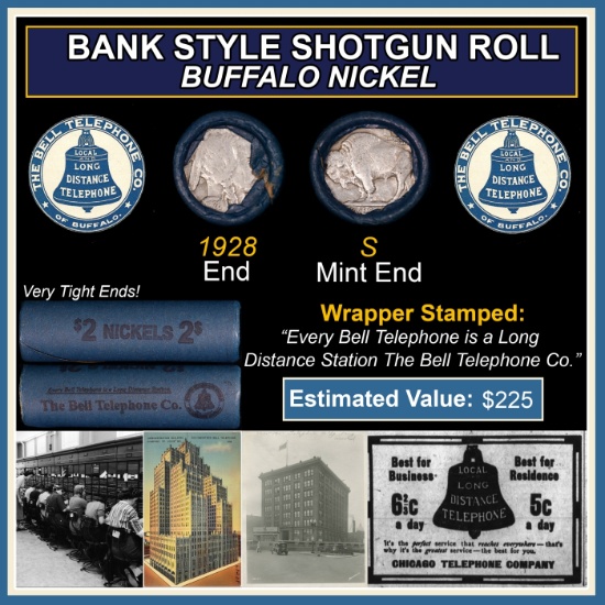 Buffalo Nickel Shotgun Roll in Old Bank Style 'Bell Telephone' Wrapper 1928 & S Mint Ends