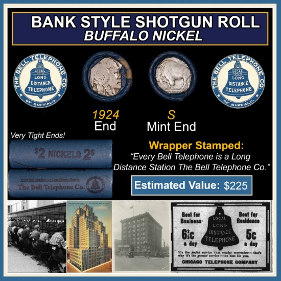 Buffalo Nickel Shotgun Roll in Old Bank Style 'Bell Telephone' Wrapper 1924 & S Mint Ends