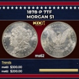 1878-p 7tf Morgan Dollar $1 Grades ms62