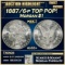 1887/6-p Morgan Dollar TOP POP! $1 ms66+ SEGS