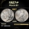 1927-p Peace Dollar $1 Grades ms64