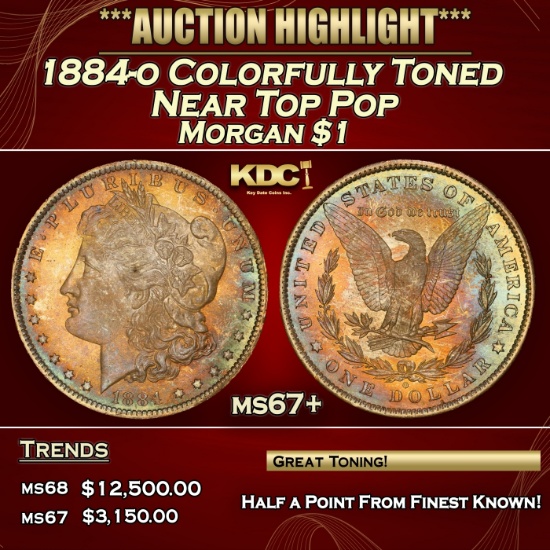 1884-o Morgan Dollar Colorfully Toned Near Top Pop $1 ms67+ SEGS