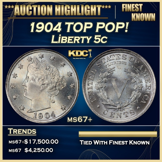 1904 Liberty Nickel TOP POP! 5c ms67+ SEGS