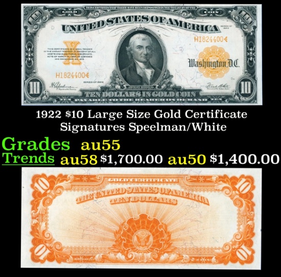 1922 $10 Large Size Gold Certificate Grades Choice AU Signatures Speelman/White