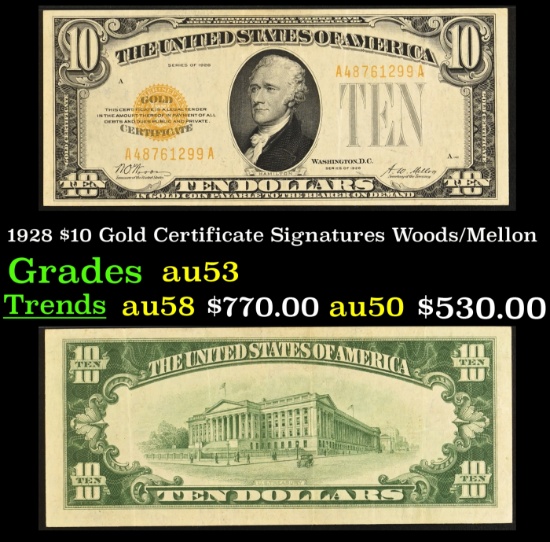 1928 $10 Gold Certificate Signatures Woods/Mellon Grades Select AU