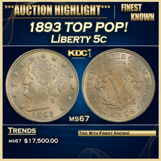 1893 Liberty Nickel TOP POP! 5c ms67 SEGS