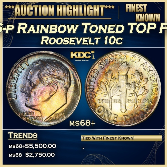 1956-p Roosevelt Dime Rainbow Toned TOP POP! 10c ms68+ SEGS