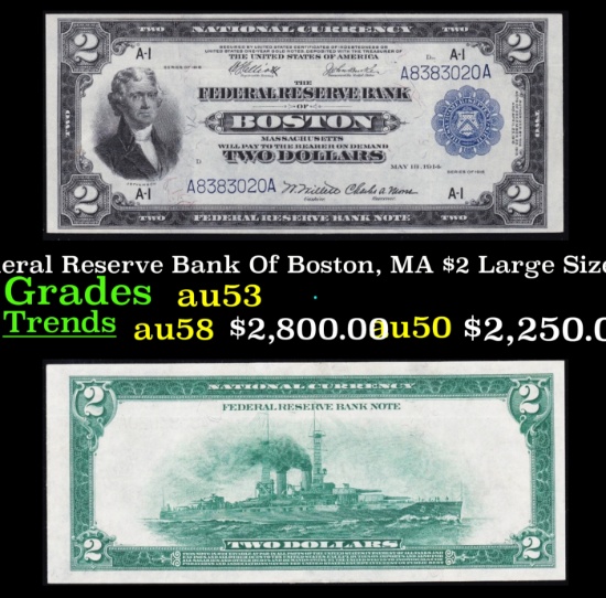 1918 $2 Large Size National Currency "Battleship" The Federal Reserve Bank Of Boston, MA Grades Sele