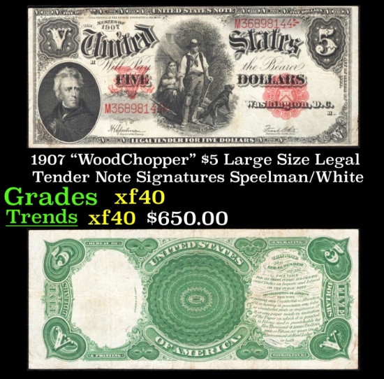 1907 $5 Large Size Legal Tender Note "WoodChopper" Grades xf Signatures Speelman/White