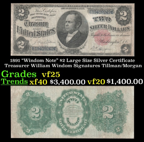 1891 $2 Large Size Silver Certificate "Windom Note" Treasurer William Windom Grades vf+ Signatures T