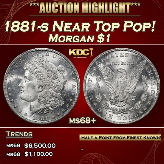 1881-s Morgan Dollar Near Top Pop! $1 ms68+ SEGS