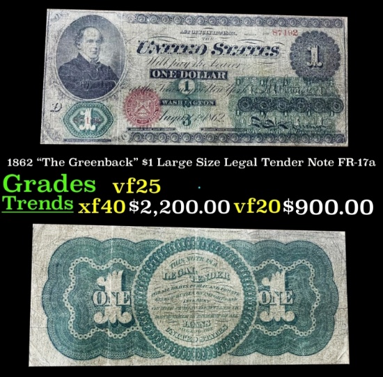 1862 $1 Large Size Legal Tender Note "The Greenback" Grades vf+ FR-17a