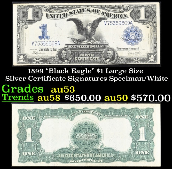 1899 $1 large size Silver Certificate "Black Eagle" Grades Select AU Signatures Speelman/White