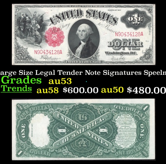 1917 $1 Large Size Legal Tender Note Grades Select AU Signatures Speelman/White