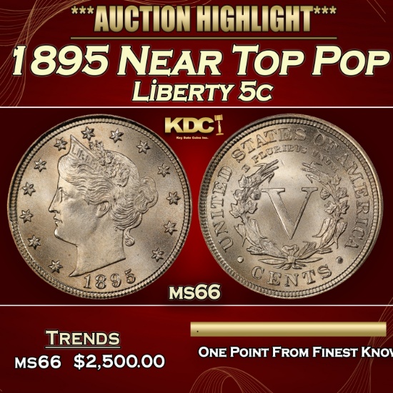 1895 Liberty Nickel Near Top Pop 5c ms66 SEGS