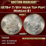 1878-p 7/8tf Morgan Dollar Near Top Pop! $1 ms65+ SEGS