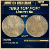 1893 Liberty Nickel TOP POP! 5c ms67 SEGS