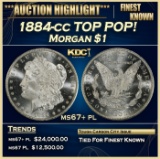 1884-cc Morgan Dollar TOP POP! $1 ms67+ pl SEGS