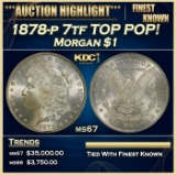 1878-p 7tf Morgan Dollar TOP POP! $1 ms67 SEGS