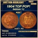 1904 Indian Cent TOP POP! 1c ms67+ RD SEGS