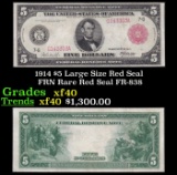 1914 $5 Large Size Red Seal FRN Rare Red Seal Grades xf FR-838