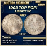 1903 Liberty Nickel TOP POP! 5c ms67+ SEGS