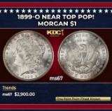 1899-o Morgan Dollar Near Top Pop! $1 ms67 SEGS
