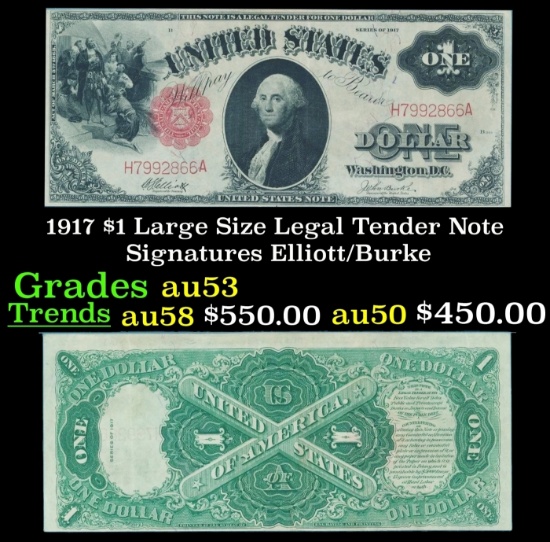 1917 $1 Large Size Legal Tender Note Grades Select AU Signatures Elliott/Burke