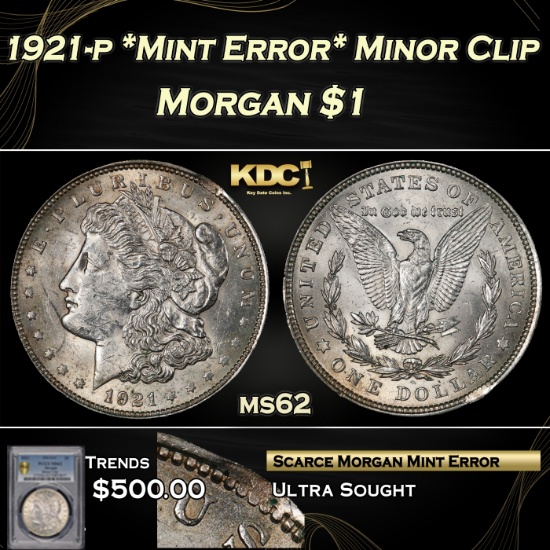 PCGS 1921-p *Mint Error* Minor Clip Morgan Dollar $1 ms62 PCGS