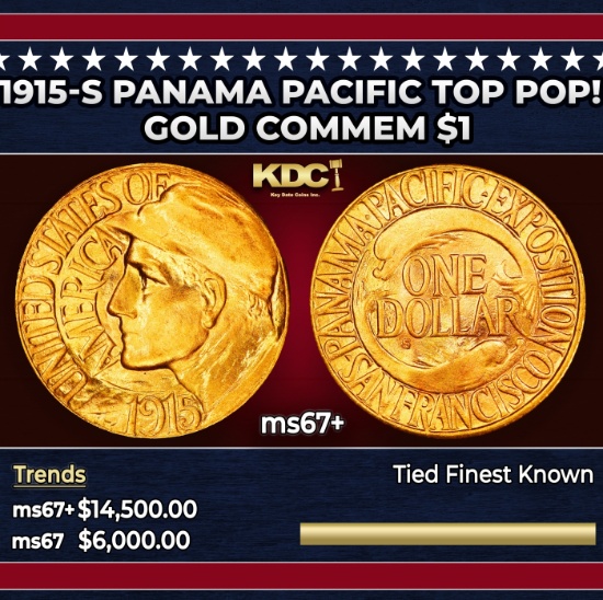 1915-s Panama Pacific Gold Commem Dollar TOP POP! 1 ms67+ SEGS