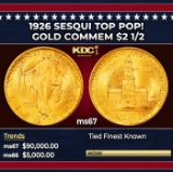 1926 Sesqui Gold Commem TOP POP! $2 1/2 ms67 SEGS