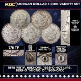 Morgan Dollar 5 Coin Variety Set 1878 7/8TF, 1882-o/s, 1888-o Hot Lips, 1899-o 