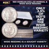 1921 Morgan Dollar Normal & Wide Edge Reeding Set A Top 100 Variety