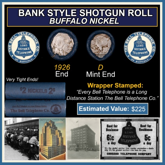Buffalo Nickel Shotgun Roll in Old Bank Style 'Bell Telephone' Wrapper 1926 & D Mint Ends