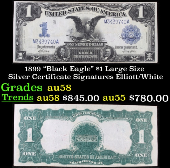 1899 $1 large size Silver Certificate "Black Eagle" Grades Choice AU/BU Slider Signatures Elliott...