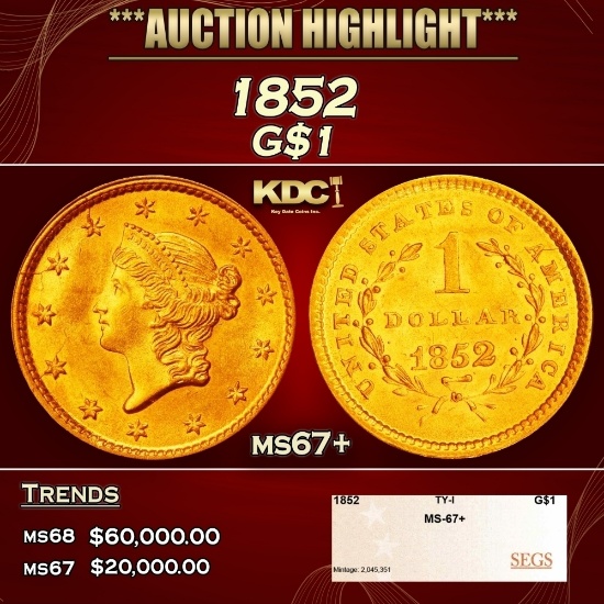 1852 Gold Dollar $1 ms67+ SEGS