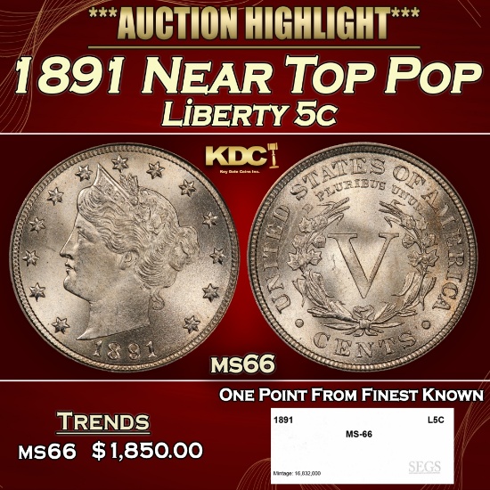 1891 Liberty Nickel Near Top Pop 5c ms66 SEGS