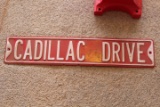 CADILAC DRIVE SIGN