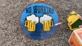 METAL WALL ART SIGN NO WORKING DURING DRINKING HRS