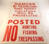 Lot #1506 - (2) No Trespassing metal signs. slightly larger sign measures 24” x 18 ¼”.
