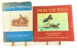 Lot # 4061 - (2) Wildlife art related books to include “Upland Gunning” by William J. Schaldach