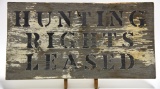 Lot #51 - Wooden Hunting Rights Leased sign 9½ x 18”