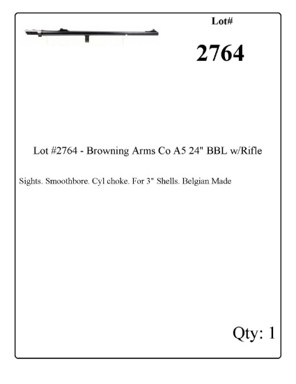 Lot #2764 - Browning Arms Co A5 24" BBL w/Rifle Sights. Smoothbore. Cyl choke. For 3" Shells.