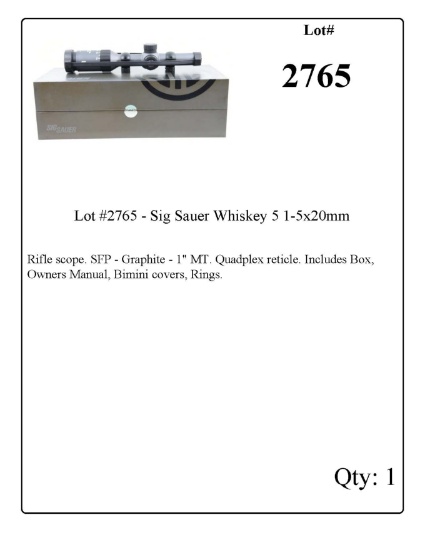 Lot #2765 - Sig Sauer Whiskey 5 1-5x20mm Rifle scope. SFP - Graphite - 1" MT. Quadplex reticle.