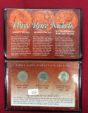 Three Rare Nickels