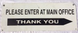 Please Enter at Main Office Sign