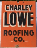 Charley Lowe Roofing Co. Advertising Sign