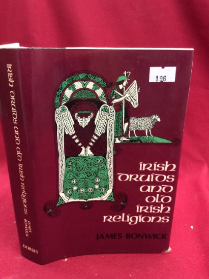 1986 "Irish Druids and Old Irish Religions" By: James Bonwick