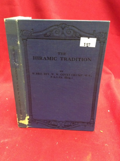 "The Hiramic Tradition" By: W.Bro. Rev. W. W. Vonvey-Crump